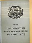 J. Stalin - Über den Grossen Vaterländischen Krieg der Sowjetunion [antikvár]