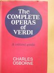 Charles Osborne - The Complete Operas of Verdi [antikvár]