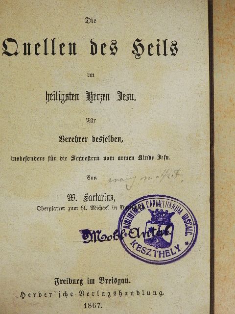 W. Sartorius - Die Quellen des Heils im heiligsten Herzen Jesu (gótbetűs) [antikvár]