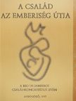 Angelo Scola - A család az emberiség útja [antikvár]