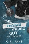 C.R. Jane - The Pucking Wrong Guy - Mr. Tévedés [eKönyv: epub, mobi]
