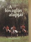 Domokos Lajos - A lovaglás alapjai [antikvár]