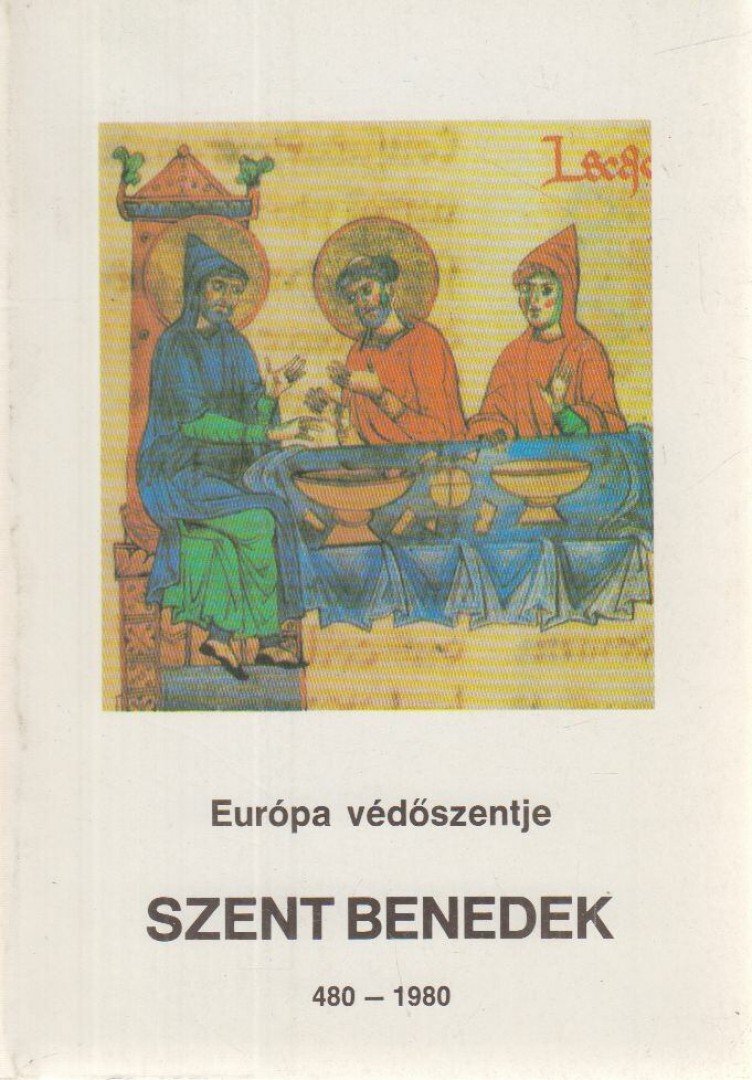 BLAZOVICH ÁGOSTON - Európa védőszentje Szent Benedek 480-1980 (reprint) [antikvár]