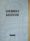 Lourdes-i kilenced [antikvár]