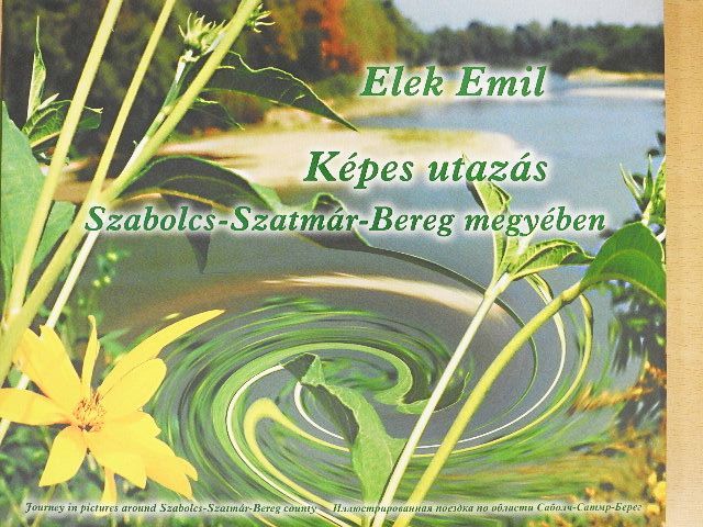 Balogh Géza - Képes utazás Szabolcs-Szatmár-Bereg megyében [antikvár]