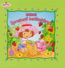 Megan E. Bryant - Eperke - Epreskerti kertészkönyv [antikvár]