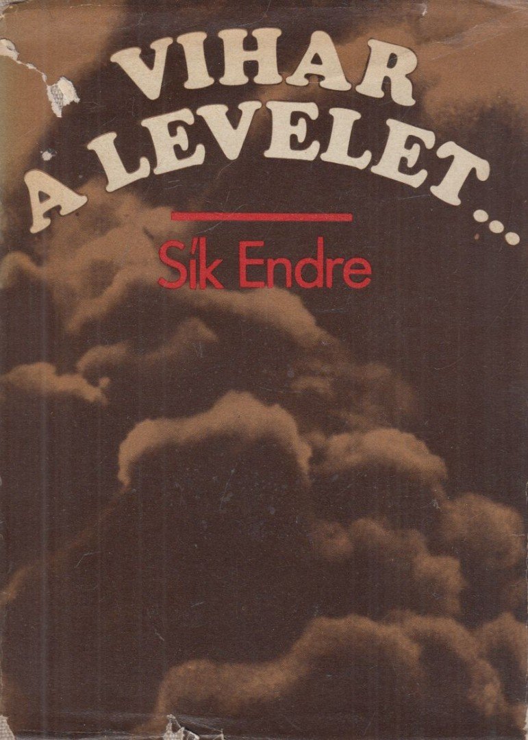 SÍK ENDRE - Vihar a levelet... [antikvár]