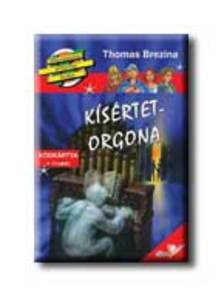 Brezina Thomas - KÍSÉRTETORGONA [szépséghibás]