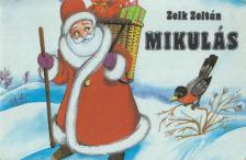 ZELK ZOLTÁN - Mikulás [antikvár]