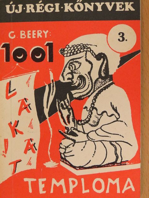 G. Beery - Az 1001 lakat temploma [antikvár]