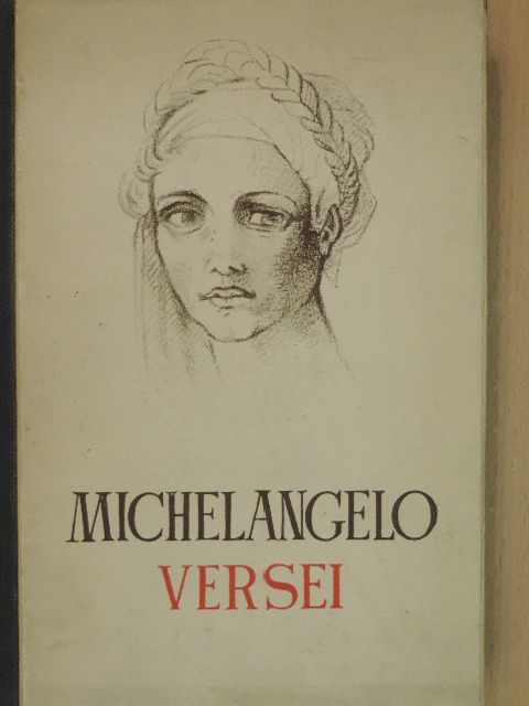 Michelangelo - Michelangelo versei [antikvár]