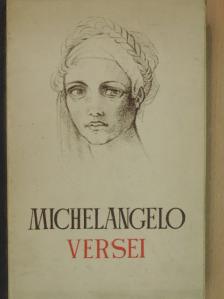 Michelangelo - Michelangelo versei [antikvár]