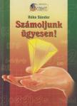 Róka Sándor - Számoljunk ügyesen! [antikvár]
