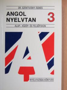 Dr. Szentiványi Ágnes - Angol nyelvtan 3. [antikvár]