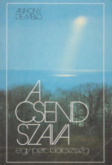 ANTHONY DE MELLO - A csend szava [antikvár]