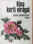 Kósa Géza - Kína kerti virágai [antikvár]
