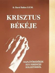 Barsi Balázs - Krisztus békéje [antikvár]