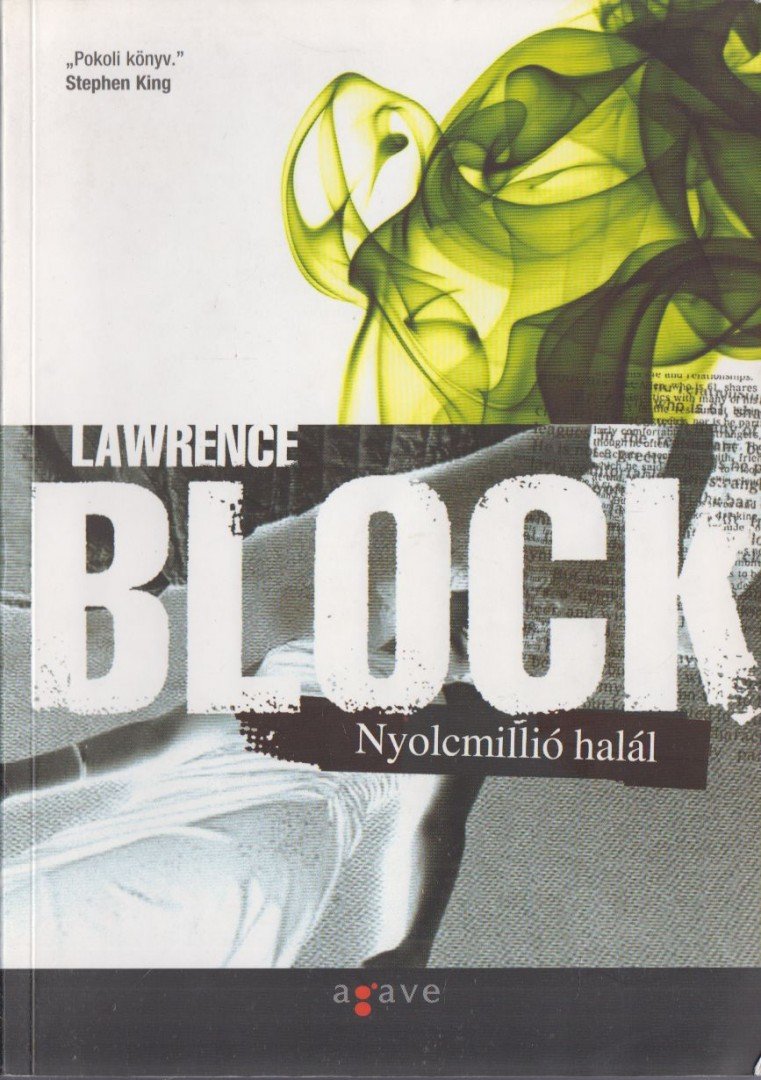 Lawrence Block - Nyolcmillió halál [antikvár]