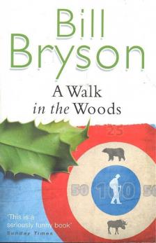 Bill Bryson - A Walk in the Woods [antikvár]