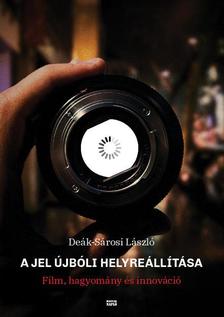 Deák-Sárosi László - A jel újbóli helyreállítása
