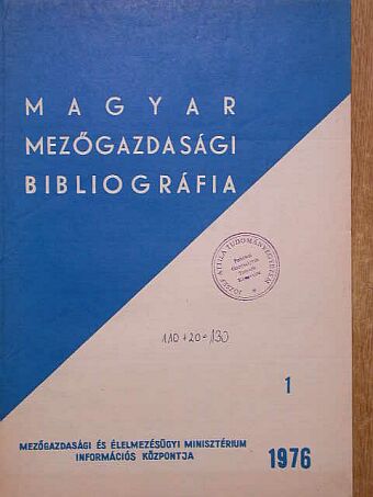 Magyar mezőgazdasági bibliográfia 1976/1 [antikvár]