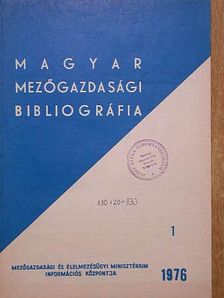 Magyar mezőgazdasági bibliográfia 1976/1 [antikvár]