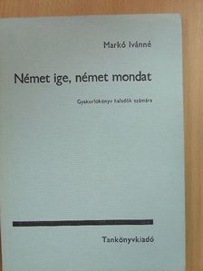 Markó Ivánné - Német ige, német mondat [antikvár]