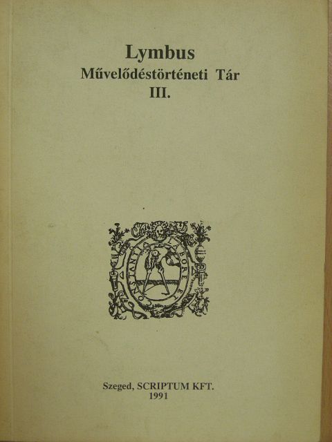 Bodnár Éva - Lymbus Művelődéstörténeti Tár III. [antikvár]