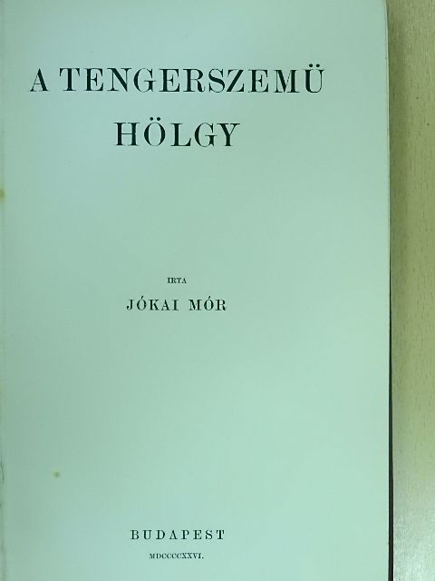 Jókai Mór - A tengerszemü hölgy [antikvár]