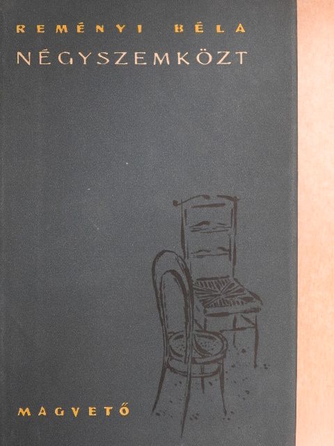 Reményi Béla - Négyszemközt [antikvár]