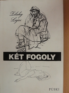 Zilahy Lajos - Két fogoly [antikvár]