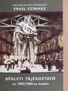 Magyar Állami Operaház és az Erkel Színház bérleti tájékoztató az 1983/1984-es évadra [antikvár]