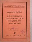 Friedrich Engels - Die Entwicklung des Sozialismus von der Utopie zur Wissenschaft [antikvár]