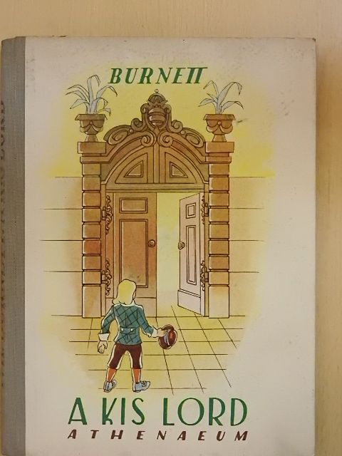 F. H. Burnett - A kis Lord [antikvár]