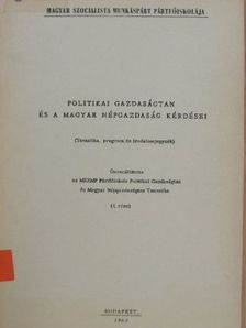 Politikai gazdaságtan és a magyar népgazdaság kérdései [antikvár]