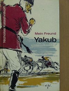 Nicholas Kalashnikoff - Mein Freund Yakub [antikvár]