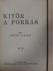Patay Lajos - Kitör a forrás [antikvár]