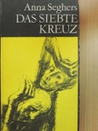 Anna Seghers - Das siebte Kreuz [antikvár]
