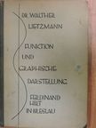 Dr. Walther Lietzmann - Funktion und Graphische Darstellung [antikvár]