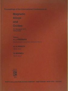 Proceedings of the International Conference on Magnetic Alloys and Oxides [antikvár]