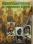 Dieter Bub - Abenteuerreisen zu vergessenen Völkern [antikvár]