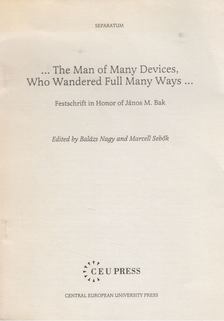Sebők Marcell, Nagy Balázs - ... The Man of Many Devices, Who Wandered Full Many Ways... [antikvár]