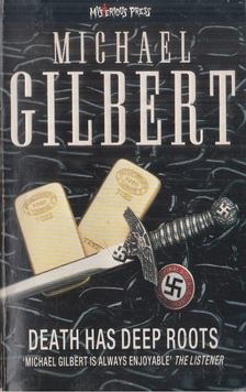 Michael Gilbert - Death Has Deep Roots [antikvár]