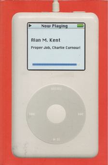 Alan M. Kent - Proper Job, Charlie Curnow! [antikvár]