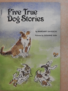 Margaret Davidson - Five True Dog Stories [antikvár]