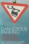 Stuart Browne - Dangerous Parking [antikvár]