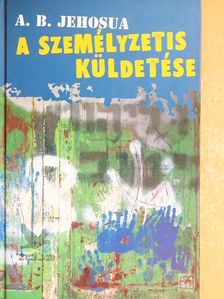 A. B. Jehosua - A személyzetis küldetése [antikvár]