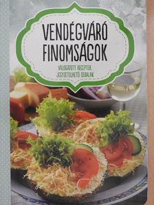 Liptai Zoltán - Vendégváró finomságok [antikvár]