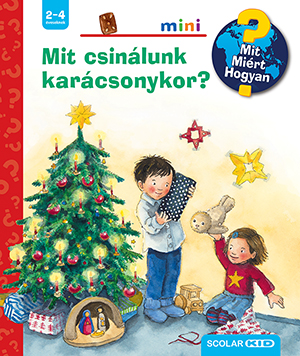 Horváth Virág[szerk.]-Andrea Erne - Mit csinálunk karácsonykor? - Mit? Miért? Hogyan? Mini