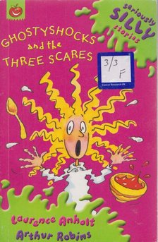 Laurence Anholt - Ghostyshocks and the Three Scares [antikvár]